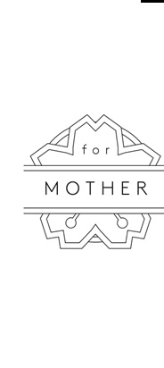 for MOTHER