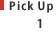 Pick Up 1