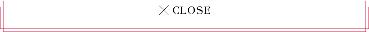 × CLOSE