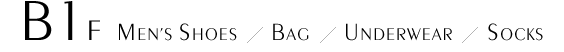 B1F Men's Shoes / Bag / Underwear & Socks